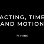Acting, Time and Motion