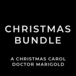 A Christmas Carol + Doctor Marigold